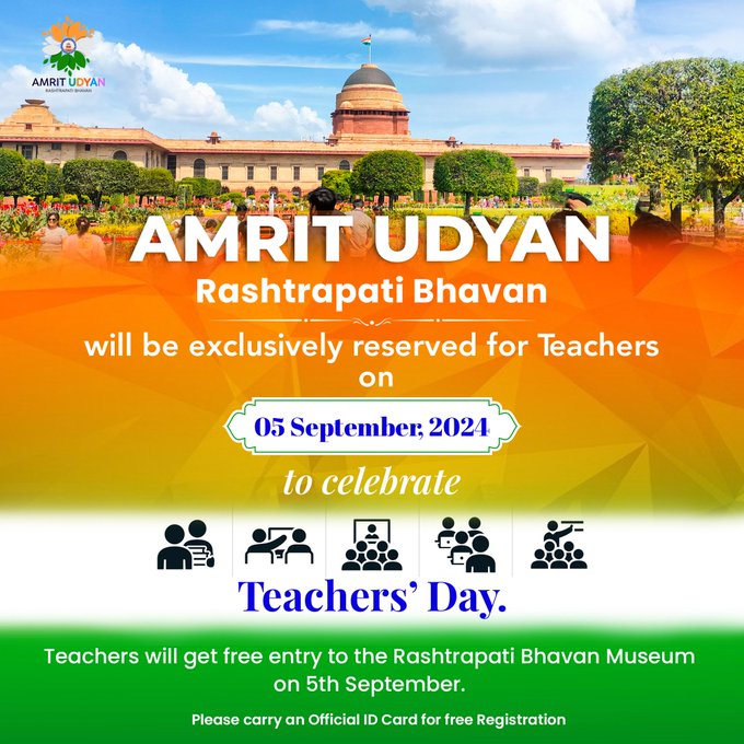 शिक्षक दिवस के अवसर पर विशेष रूप से शिक्षकों के लिए खुला रहेगा राष्‍ट्रपति भवन स्थित अमृत उद्यान