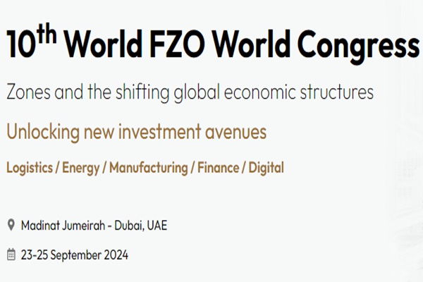 10th World FZO Congress Begins in Dubai