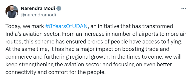 પ્રધાનમંત્રી નરેન્દ્ર મોદીએ UDAAN ઉડાન યોજનાની 8 વર્ષની સમાપ્તિ પ્રસંગે જણાવ્યું કે, આ યોજનાથી દેશનાં ઉડ્ડયન ક્ષેત્રમાં ક્રાંતિ આવી છે