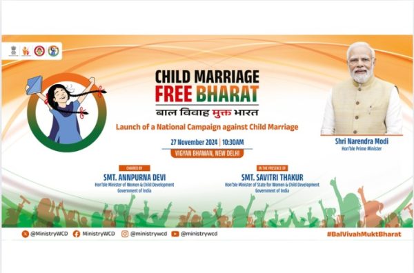 Government launches National Campaign, Bal Vivah Mukt Bharat, in New Delhi