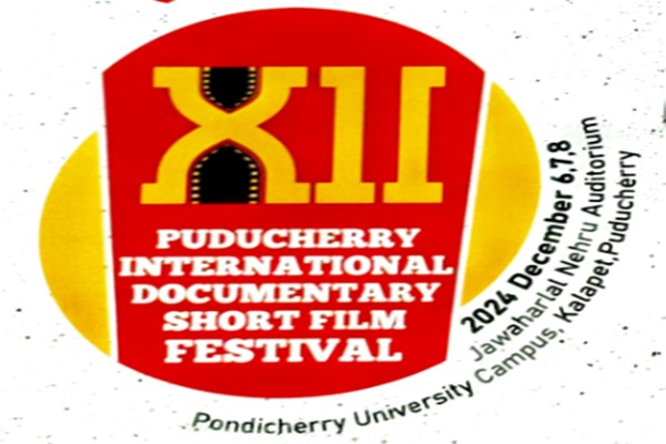 12th Puducherry International Documentary & Short Film Festival to begin in Union Territory