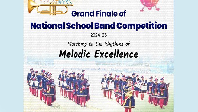 आज से नई दिल्ली में राष्ट्रीय स्‍कूल बैंड प्रतियोगिता 6.0 के ग्रैंड फिनाले का दो दिवसीय कार्यक्रम