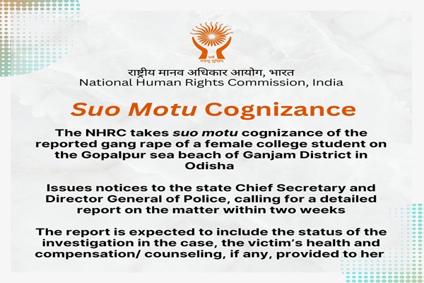 NHRC issues notice to Odisha govt over alleged gang rape of college student in Ganjam
