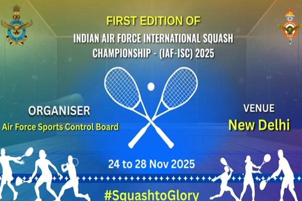 First Edition of IAF International Squash Championship 2025 Begins in New Delhi