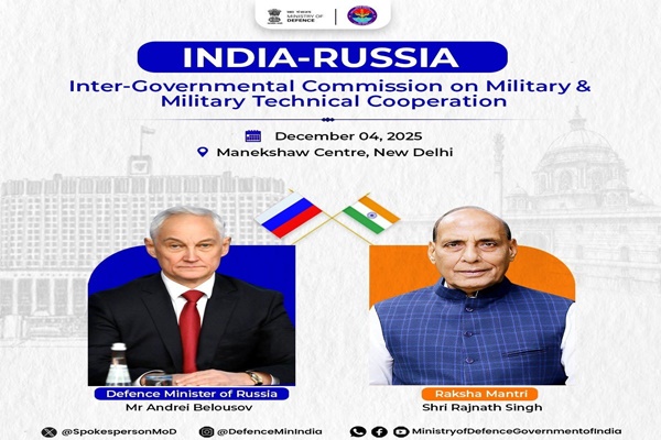 ⦁	रक्षा मंत्री राजनाथ सिंह और रूस के रक्षा मंत्री आज शाम नई दिल्ली में सैन्य और सैन्य तकनीकी सहयोग पर भारत-रूस अंतर-सरकारी आयोग की सह-अध्यक्षता करेंगे