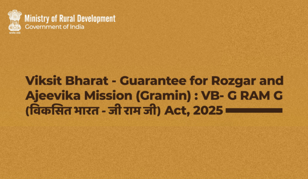 विकसित भारत–जी राम जी अधिनियम के तहत राज्यों को औसत से 17 हजार करोड़ रुपये अधिक आवंटन की संभावना