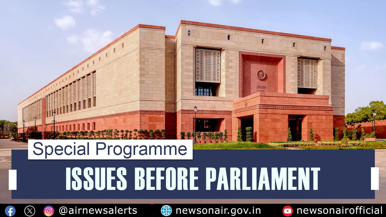 Issues Before Parliament