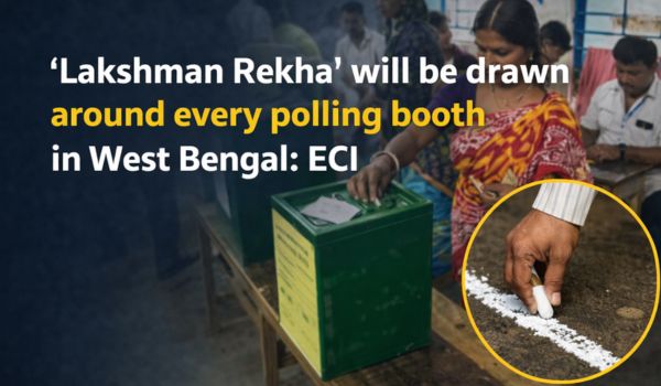 पश्चिम बंगाल में प्रत्‍येक मतदान केन्‍द्र पर एक लक्ष्‍मण रेखा खींची जाएगी: निर्वाचन आयोग