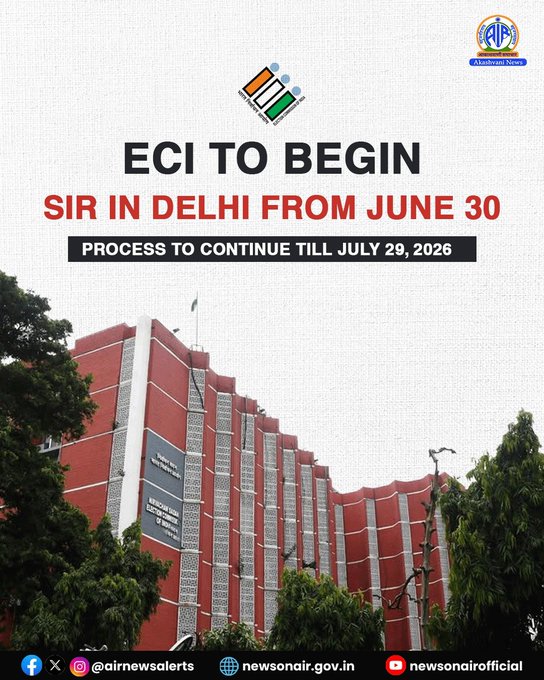 दिल्ली: एस.आई.आर के अन्‍तर्गत बूथ लेवल अधिकारी 30 जून से घर-घर जाकर सर्वेक्षण करेंगे