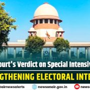 Spotlight  : Supreme Court’s Verdict on Special Intensive Revision: Strengthening Electoral Integrity