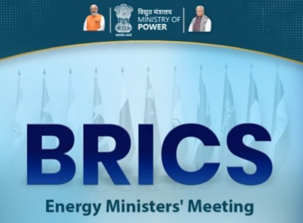 India to Host 11th BRICS Energy Ministers’ Meeting in Gurugram on June 25-26