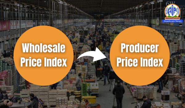 Government to replace Wholesale Price Index with Producer Price Index system