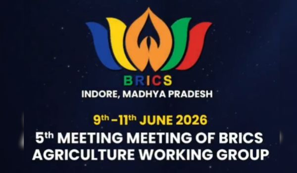 Five-day BRICS Agriculture Ministers’ Meeting to begin today in Indore, Madhya Pradesh
