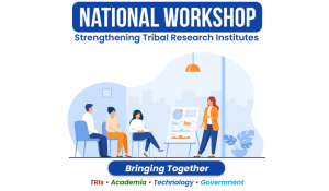 Ministry of Tribal Affairs to hold two-day national workshop on strengthening Tribal Research Institutes