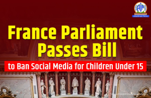 France passes Bill restricting social media use by children under 15