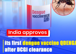 India approves its first Dengue Vaccine QDENGA after DCGI clearance
