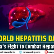 Spotlight : World Hepatitis Day: India’s Fight to Combat Hepatitis