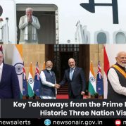 Spotlight : Key Takeaways from the Prime Minister’s Historic Three Nation Visit