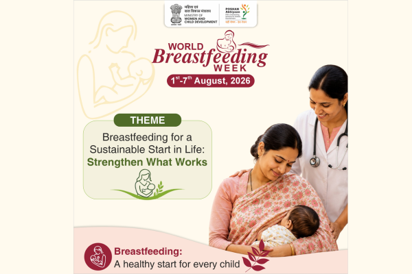 Ministry of Women & Child Development to Observe World Breastfeeding Week 2026 from 1st–7th August