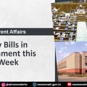 Current Affairs : Key Bills in Parliament this Week