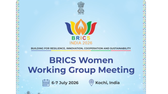 India to Host BRICS Women Working Group Meeting in Kochi from July 6