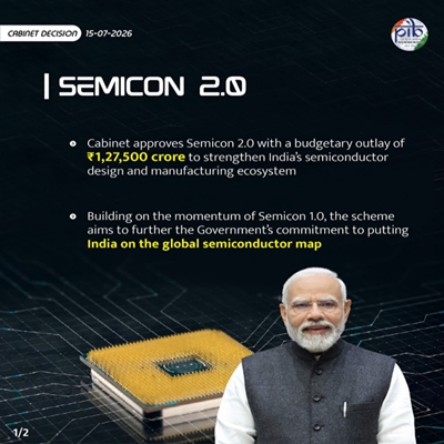 Govt approves Semicon 2.0 to strengthen semiconductor ecosystem