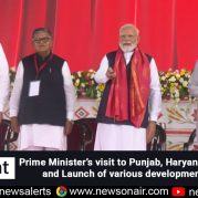 Spotlight : Prime Minister’s visit to Punjab, Haryana and Chandigarh and Launch of various development projects