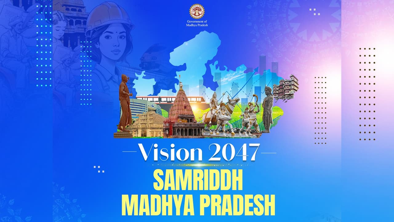Madhya Pradesh Government to hold conclave on ‘Samriddh Madhya Pradesh@2047’ in Bhopal