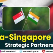 Spotlight : India-SingaporeStrategic Partnership