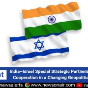 Spotlight: India–Israel Special Strategic Partnership: Deepening Cooperation in a Changing Geopolitical Landscape