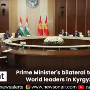 Spotlight : Prime Minister’s bilateral talks with World leaders in Kyrgyzstan
