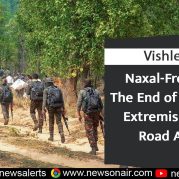 Vishleshan : Naxal-Free India: The End of Left Wing Extremism & the Road Ahead