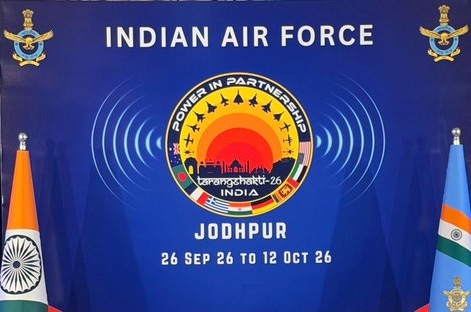 TARANG SHAKTI 2026 Multinational Air Exercise to Begin on 26th September in Jodhpur