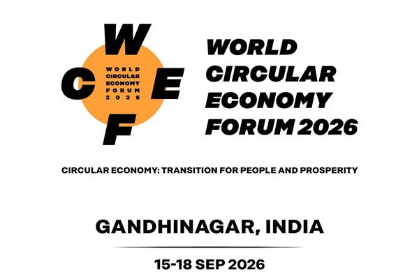 India to Host World Circular Economy Forum 2026 in Gandhinagar from Sep 15-18