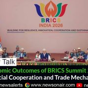 Money Talk : Economic Outcomes of BRICS Summit 2026: Financial Cooperation and Trade Mechanisms