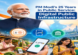 PM Modi’s 25 Years in Public Service: Digital Public Infrastructure Transforms Governance PM Modi’s 25 Years in Public Service: Digital Public Infrastructure Transforms Governance