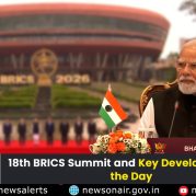 Spotlight : 18th BRICS Summit and Key Developments of the Day