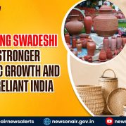 Spotlight – Promoting Swadeshi for Stronger Economic Growth and a Self-Reliant India