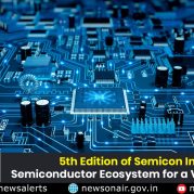 Spotlight – 5th Edition of Semicon India: Semiconductor Ecosystem for a Viksit Bharat