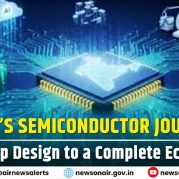 Spotlight : India’s Semiconductor Journey: From Chip Design to a Complete Ecosystem