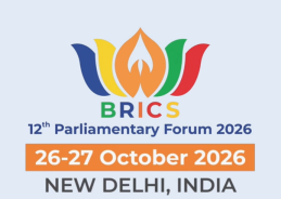 12th BRICS Parliamentary Forum to conclude today in New Delhi 