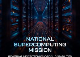 National Supercomputing Mission Strengthens India’s Indigenous Supercomputing Ecosystem