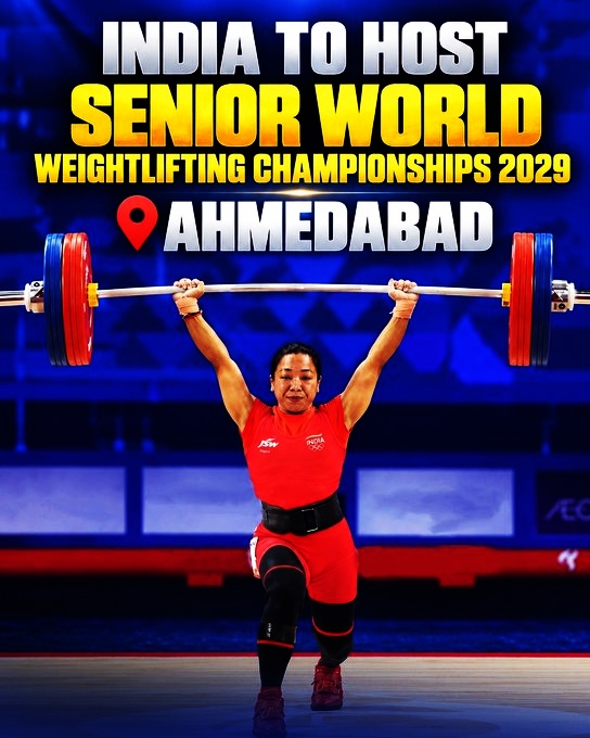 Ahmedabad to host Senior World Weightlifting Championships in 2029