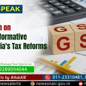 Public Speak : GST: Transformative Role in India’s Tax Reforms / GST: भारत के कर सुधारों में परिवर्तनकारी भूमिका