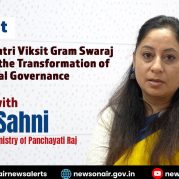 Spotlight : An Exclusive Interview With Palka Sahni, Joint Secretary, Ministry of Panchayati Raj on Pradhan Mantri Viksit Gram Swaraj Yojana