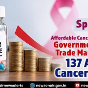 Spotlight: Affordable Cancer Treatment : Government Caps Trade Margins on 137 Anti – Cancer Drugs
