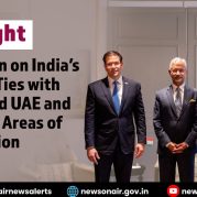 Spotlight – India’s Bilateral Ties with the US and UAE and Emerging Areas of Cooperation